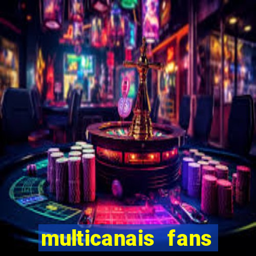 multicanais fans jogo ao vivo